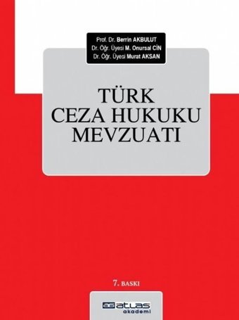 Türk Ceza Hukuku Mevzuatı Berrin Akbulut Atlas Akademi Yayınları