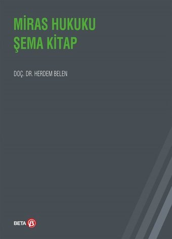 Miras Hukuku Şema Kitap Herdem Belen Beta Yayınları