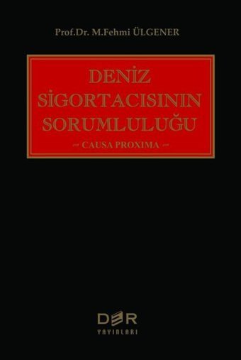 Deniz Sigortacısının Sorumluluğu M. Fehmi Ülgener Der Yayınları