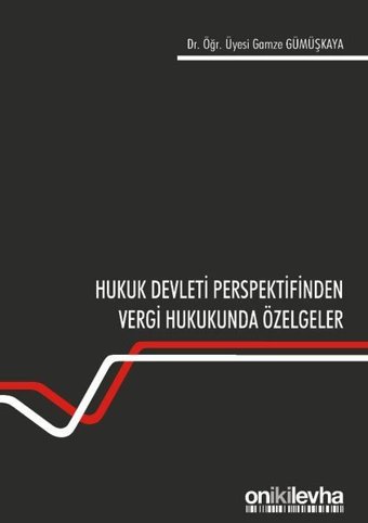 Hukuk Devleti Perspektifinden Vergi Hukukunda Özelgeler Gamze Gümüşkaya On İki Levha Yayıncılık