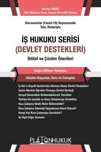 İş Hukuku Serisi Devlet Destekleri İhtilaf ve Çözüm Önerileri Nevzat Erdağ Platon Hukuk Yayınevi