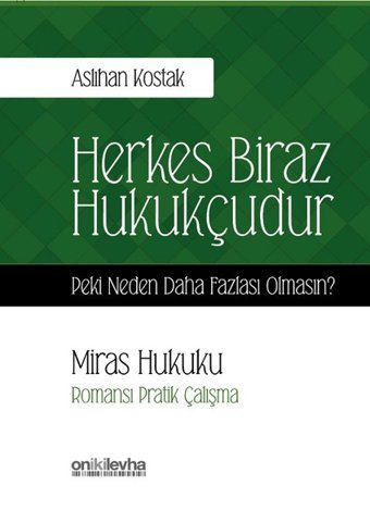 Herkes Biraz Hukukçudur Aslıhan Kostak On İki Levha Yayıncılık