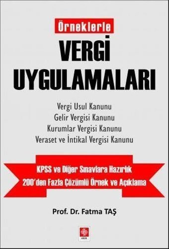 Örneklerle Vergi Uygulamaları Fatma Taş Ekin Basım Yayın