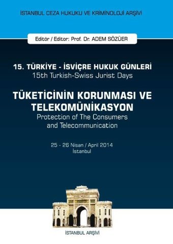 Tüketicinin Korunması ve Telekomünikasyon Adem Sözüer On İki Levha Yayıncılık