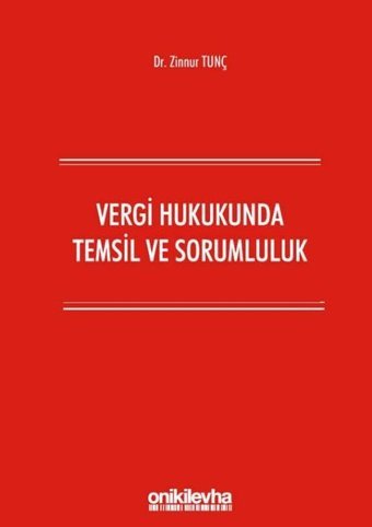 Vergi Hukukunda Temsil ve Sorumluluk Zinnur Tunç On İki Levha Yayıncılık