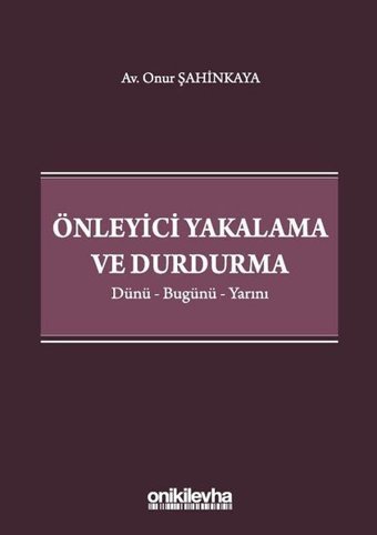 Önleyici Yakalama ve Durdurma Onur Şahinkaya On İki Levha Yayıncılık