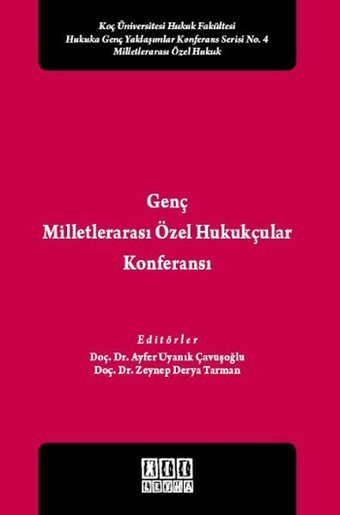 Genç Milletlerarası Özel Hukukçular Konferansı Ayfer Uyanık Çavuşoğlu, Zeynep Derya Tarman On İki Levha Yayıncılık