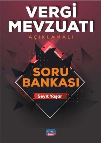 Vergi Mevzuatı Açıklamalı Soru Bankası Seyit Yaşar Nobel Sınav