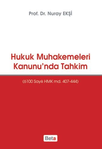 Hukuk Muhakemeleri Kanunu'nda Tahkim Nuray Ekşi Beta Yayınları