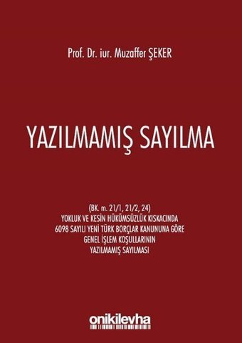 Yazılmamış Sayılma Muzaffer Şeker On İki Levha Yayıncılık
