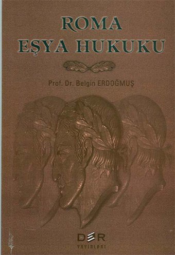 Roma Eşya Hukuku Belgin Erdoğmuş Der Yayınları