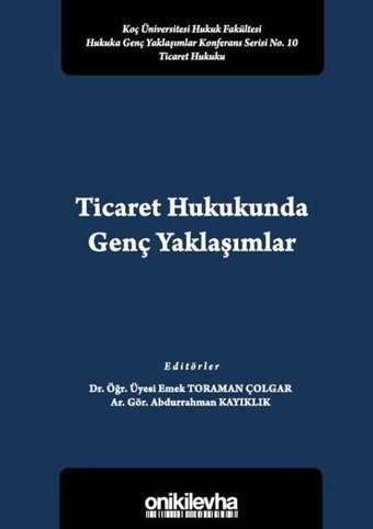 Ticaret Hukukunda Genç Yaklaşımlar Kolektif On İki Levha Yayıncılık