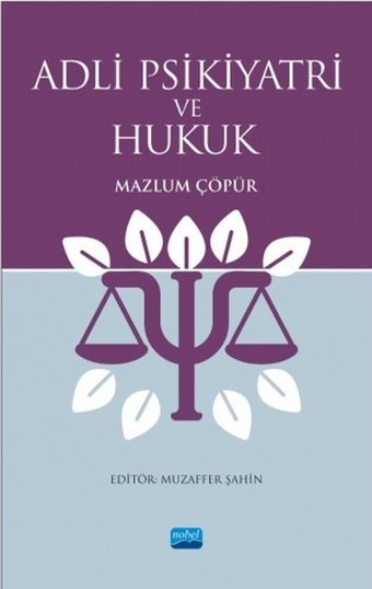 Adli Psikiyatri ve Hukuk Mazlum Çöpür Nobel Akademik Yayıncılık