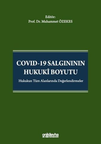 Covid-19 Salgınının Hukuki Boyutu Muhammet Özekes On İki Levha Yayıncılık