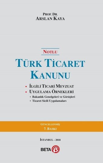Notlu Türk Ticaret Kanunu Arslan Kaya Beta Yayınları