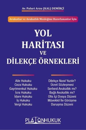 Yol Haritası ve Dilekçe Örnekleri Paluri Arzu Kal Demirçi Platon Hukuk Yayınevi
