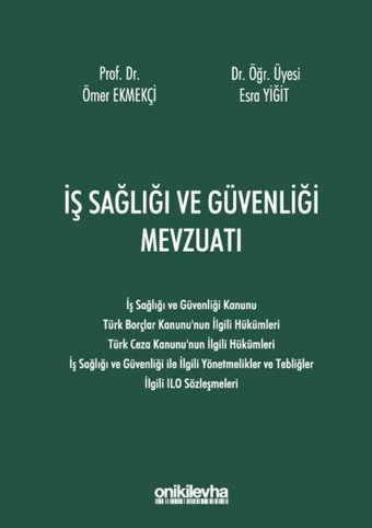 İş Sağlığı ve Güvenliği Mevzuatı Esra Yiğit On İki Levha Yayıncılık