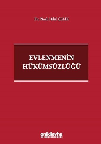 Evlenmenin Hükümsüzlüğü Nazlı Hilal Çelik On İki Levha Yayıncılık