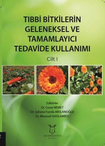 Tıbbi Bitkilerin Geleneksel ve Tamamlayıcı Tedavide Kullanımı Kolektif Akademisyen Kitabevi