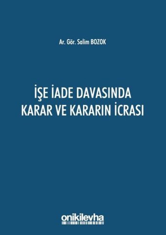 İşe İade Davasında Karar ve Kararın İcrası Salim Bozok On İki Levha Yayıncılık