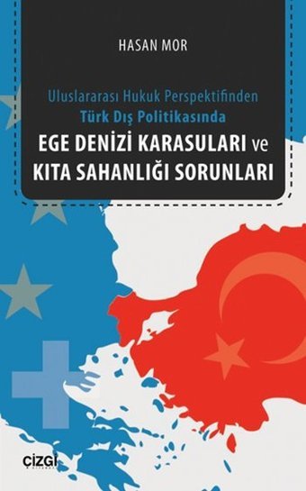 Ege Denizi Karasuları ve Kıta Sahanlığı Sorunları Çizgi Kitabevi