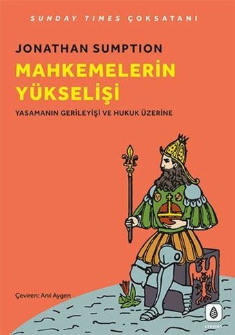 Mahkemelerin Yükselişi Jonathan Sumption LYKEION Yayıncılık