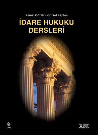 İdare Hukuku Dersleri Kemal Gözler Kemal Gözler Ekin Basım Yayın
