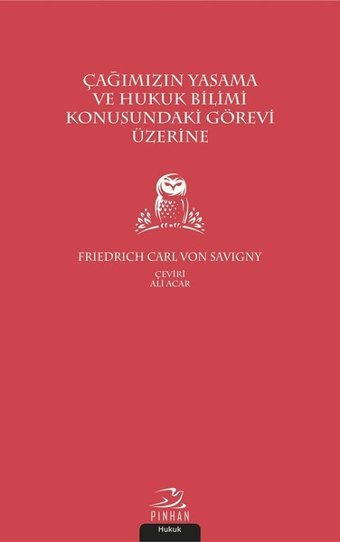 Çağımızın Yasama ve Hukuk Bilimi Konusundaki Görevi Üzerine Kolektif Pinhan Yayıncılık