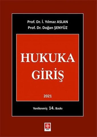 2021 Hukuka Giriş Doğan Şenyüz Ekin Basım Yayın