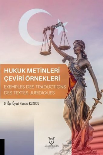 Hukuk Metinleri Çeviri Örnekleri Hamza Kuzucu Akademisyen Kitabevi