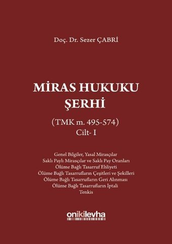 Miras Hukuku Şerhi (TMK m. 495-574) Cilt 1 Sezer Çabri On İki Levha Yayıncılık