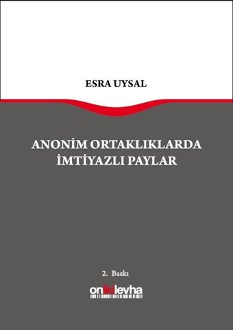 Anonim Ortaklıklarda İmtiyazlı Paylar Esra Uysal On İki Levha Yayıncılık