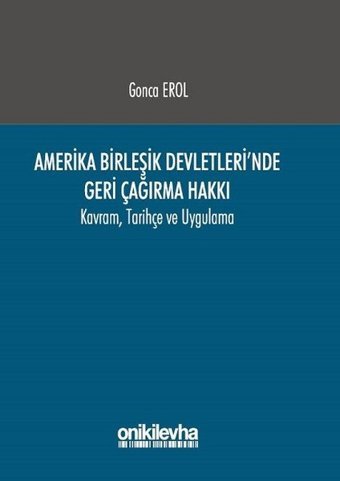 Amerika Birleşik Devletleri'nde Geri Çağırma Hakkı Gonca Erol On İki Levha Yayıncılık