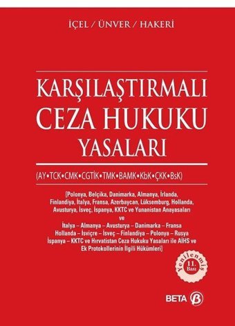 Karşılaştırmalı Ceza Hukuku Yasaları Hakan Hakeri, Kayıhan İçel, Yener Ünver Beta Yayınları