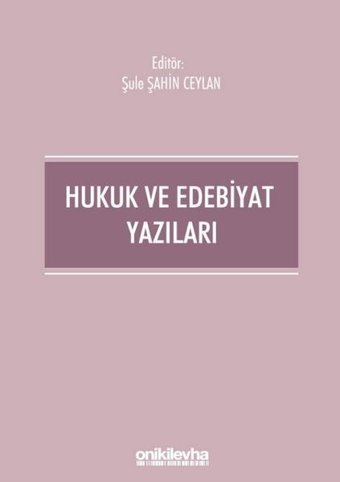 Hukuk ve Edebiyat Yazıları Kolektif On İki Levha Yayıncılık