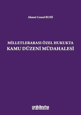 Milletlerarası Özel Hukukta Kamu Düzeni Müdahalesi Ahmet Cemal Ruhi On İki Levha Yayıncılık