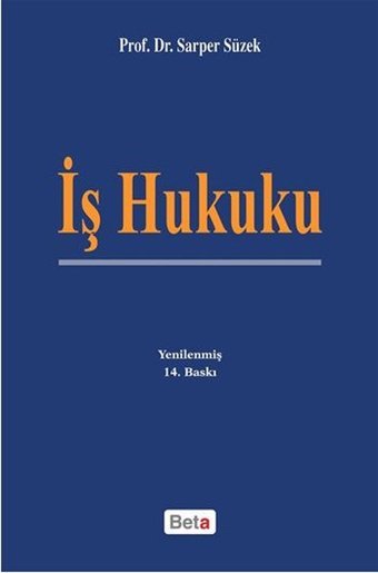 İş Hukuku Sarper Süzek Beta Yayınları