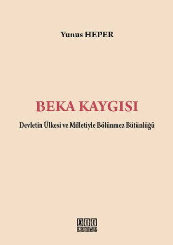 Beka Kaygısı Yunus Heper On İki Levha Yayıncılık