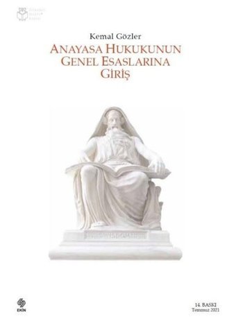 Anayasa Hukukunun Genel Esaslarına Giriş Kemal Gözler Ekin Basım Yayın