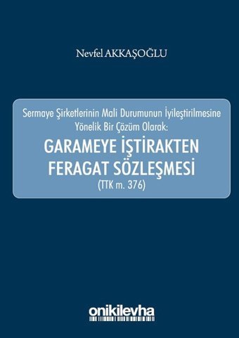 Garameye İştirakten Feragat Sözleşmesi Nevfel Akkaşoğlu On İki Levha Yayıncılık
