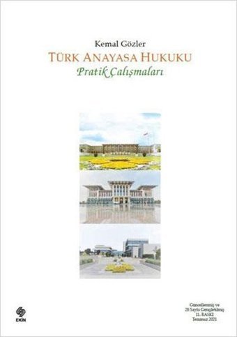 Türk Anayasa Hukuku Pratik Çalışmaları Kemal Gözler Ekin Basım Yayın