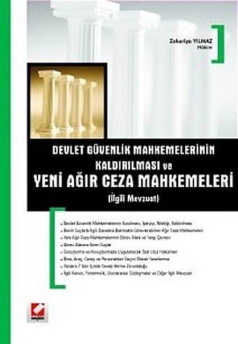 Devlet Güvenlik Mahkemelerinin (DGM'lerin) Kaldırılması ve Yeni Ağır Ceza Mahkemeleri (İlgili Mevzua Zekeriya Yılmaz Seçkin Yayıncılık