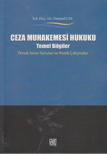 Ceza Muhakemesi Hukuku - Temel Bilgiler Onursal Cin Palet Yayınları