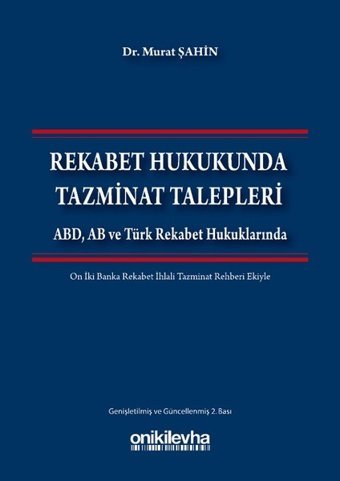 Rekabet Hukukunda Tazminat Talepleri Murat Şahin On İki Levha Yayıncılık