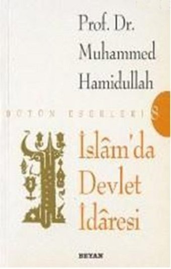 İslam'da Devlet İdaresi Muhammed Hamidullah Beyan Yayınları