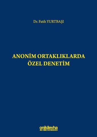 Anonim Ortaklıklarda Özel Denetim Fatih Yurtbaşı On İki Levha Yayıncılık
