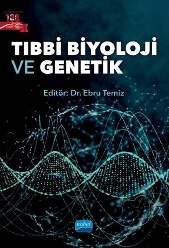 Tıbbi Biyoloji ve Genetik Kolektif Nobel Akademik Yayıncılık