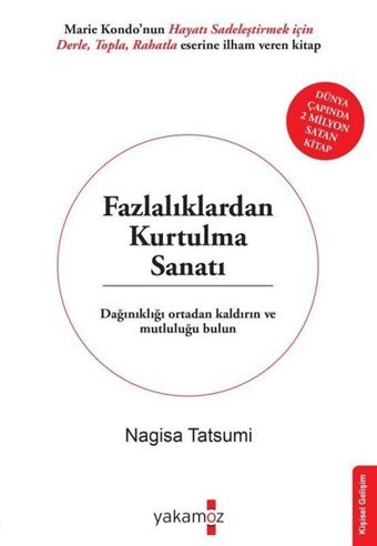 Fazlalıklardan Kurtulma Sanatı Nagisa Tatsumi Yakamoz Yayınları