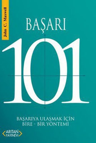 Başarı 101 John C. Maxwell Arıtan Yayınevi