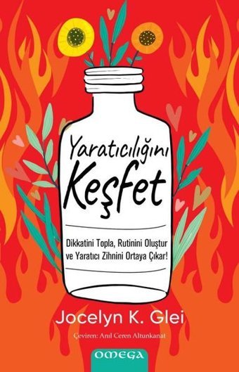 Yaratıcılığını Keşfet Jocelyn K. Glei Omega